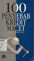 100 Penyebab Kredit Macet