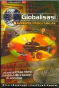 Globalisasi & Monopoli Pengetahuan Telaah Tentang Trips dan Keragaman Hayati Di Indonesia