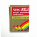 Patologi Birokrasi Analisis, Identifikasi Dan Terapinya