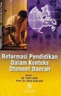 Reformasi Pendidikan Dalam Konteks Otonomi Daerah