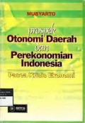 Prospek Otonomi Daerah Dan Perekonomian Indonesia