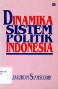Dinamika Sistem Politik Indonesia