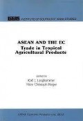 Asean and the Ec Trade in Tropical Agricultural Products