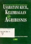Menguak Ekonomi Pertanian Riau Usahatani Kecil, Kelembagaan dan Agribisnis