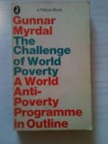 The Challenge of World Poverty A World Anti-Poverty Programme in Outline