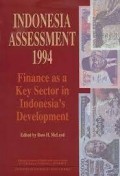 Indonesia Assessment 1994 Finance As a Key Sector in Indonesia's Development